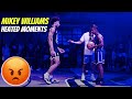 MIKEY WILLIAMS HEATED MOMENTS!