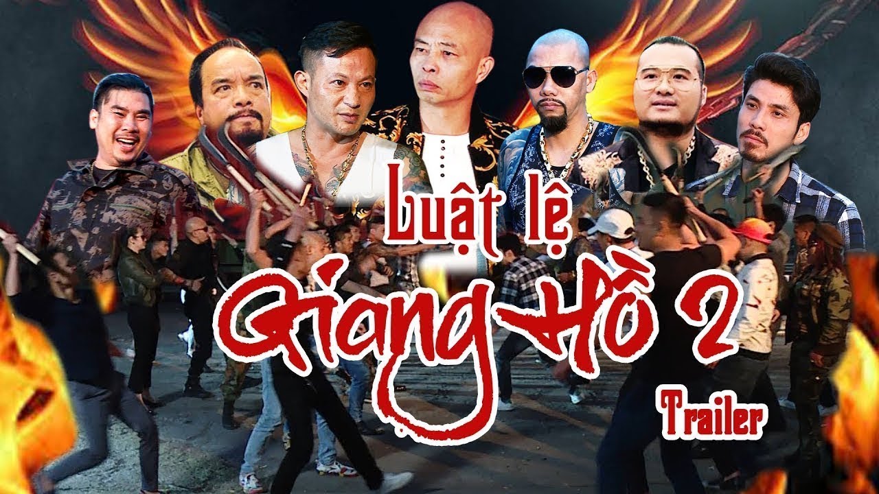 Luật Lệ Giang Hồ 2 Giang Rồng & Đường Nhuệ Phim Hành Động Xã Hội Đen ...