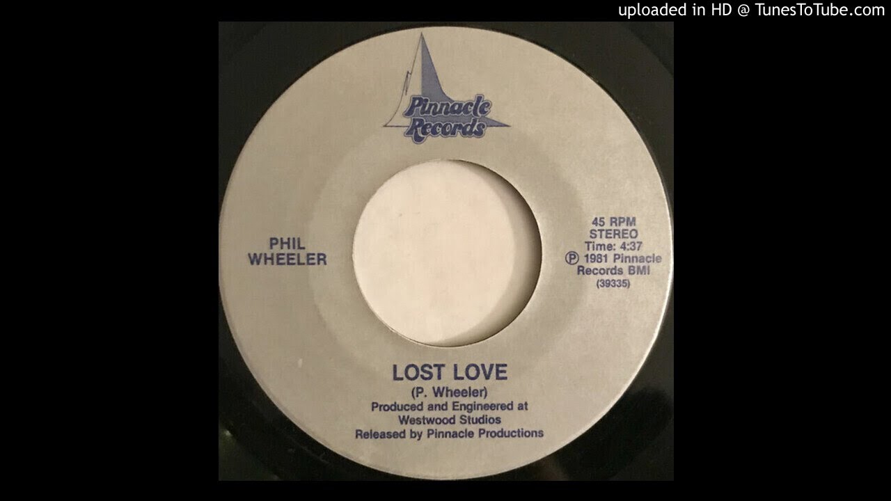Watch Phil Wheeler - Lost Love - Private Tucson, Arizona AOR / Synth Prog Psych 1981 on YouTube Watch Phil Wheeler - Lost Love - Private Tucson, Arizona AOR / Synth Prog Psych 1981 on YouTube