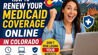 How to renew your Medicaid coverage online in Colorado