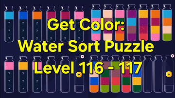 Get Color: Water Sort Puzzle Level 116 - 117