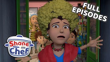 Bad Hair Day & Other Stories 🥑 | Shane the Chef Compilation| Shane the Chef Official