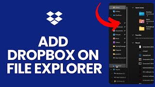 How to Add Dropbox to File Explorer 2024?