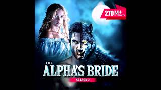 The Alpha's Bride Ep 431-450
