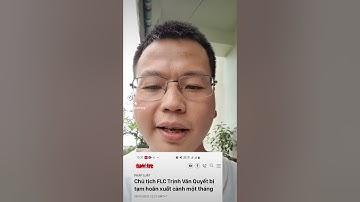 Cổ đông FLC đang như thế nào khi có tin ông Trịnh Văn Quyết bị tạm hoãn xuất cảnh