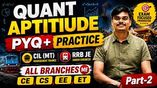 CIL MT 2026 | Quantitative Aptitude Practice 🔥 | PYQs + Expected Questions | All Branches