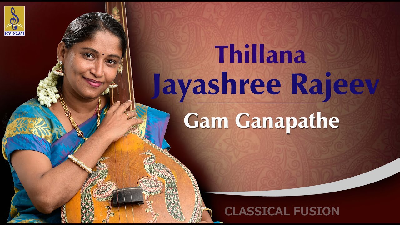 Thillana  Classical Fusion by Jayashree Rajeev  Gam Ganapathe