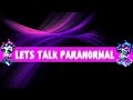 Lets talk paranormal 87new series