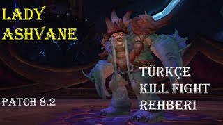 Lady Ashvane - Heroic Türkçe Tüm Fight Rehberi