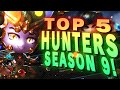 TOP 5 HUNTERS PLUS BUILDS Season 9