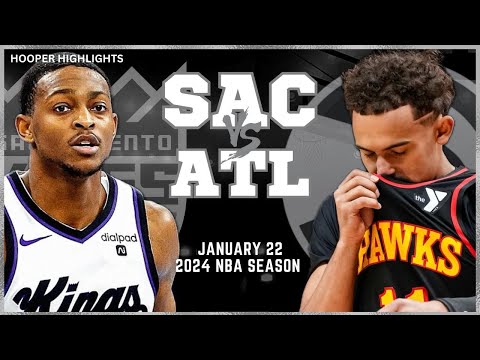 Atlanta Hawks vs Sacramento Kings Full Game Highlights | Jan 22 | 2024 NBA Season