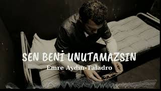 Sen Beni Görsen Unutamazsın - Emre Aydın & Taladro (Blacknight music) Resimi