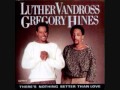 Luther Vandross and Gregory Hines:  There