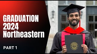 From India to Graduation Day At Northeastern University: Celebrating Success  Part 1