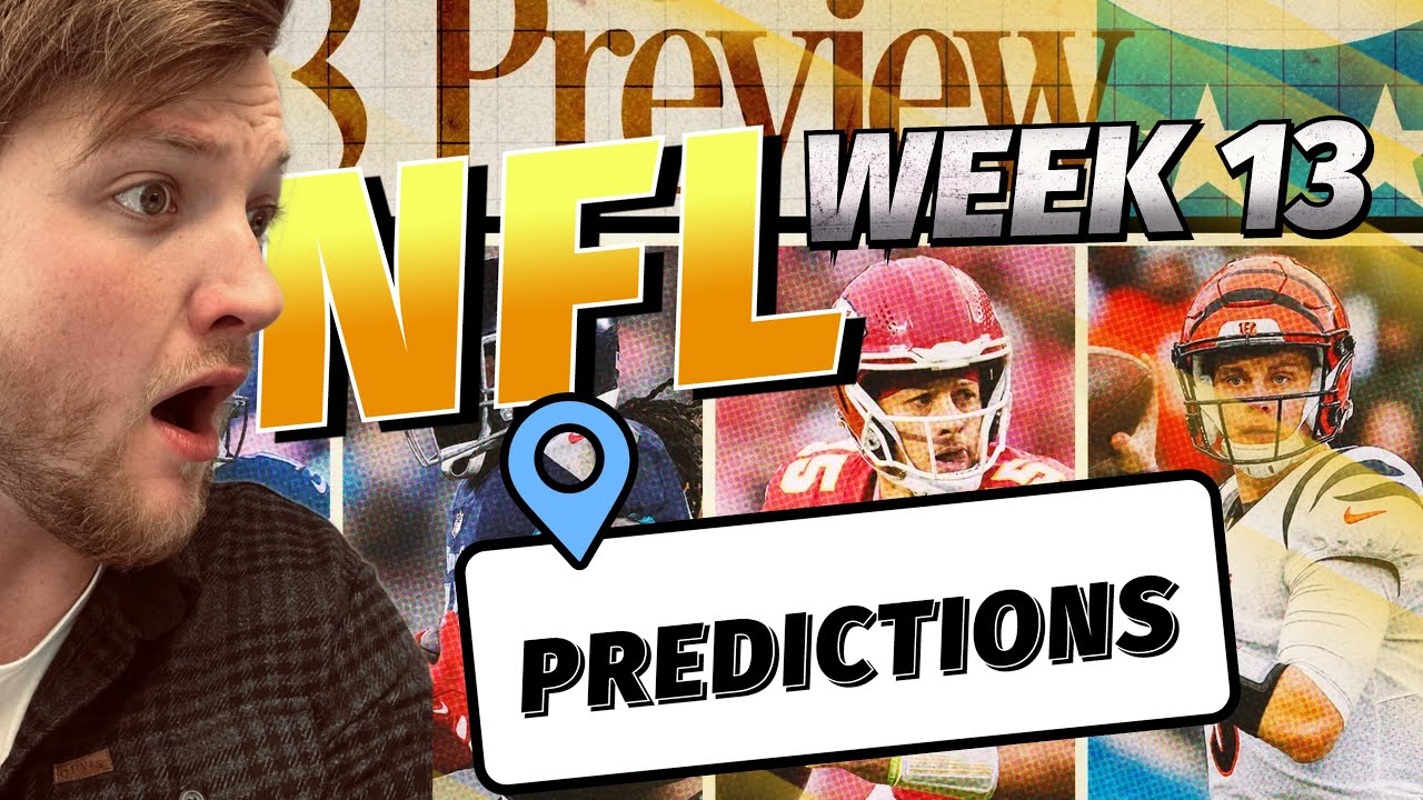 NFL Week 13 Predictions Who will WIN? (Must Watch) YouTube