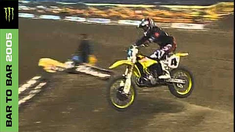 Bar to Bar 2005 -  Monster Energy Supercross