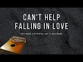 【EASY Kalimba Tutorial】Can't Help Falling In Love by Elvis Presley