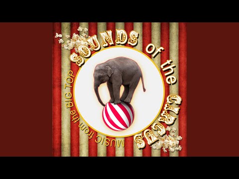 Sounds of the Circus: Music from the Big Top - YouTube