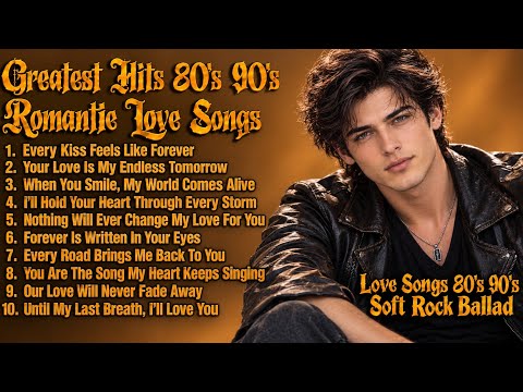 Greatest Hits Romantic Love Songs 💖 Timeless Oldies Soft Rock Love Songs 70s 80s 90s | Vol. 184