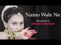 Naino Wale Ne - Choreography By | Urvashi Pardeshi | Padmavat | Deepika Padukone | Neeti Mohan