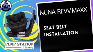 Seat Belt Installation, Nuna Revv Maxx Seat Belt Installation, Nuna Revv Maxx