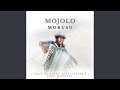 Mojolo (feat. Thope Tse Khang, Ntate Stunna, Jerry Madubela)