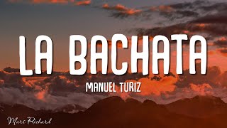 Manuel Turizo - La Bachata (Letra/lyrics) | 30minutes