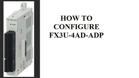 How to Configure FX3U-PLC With FX3U-4AD-ADP||Sample Video