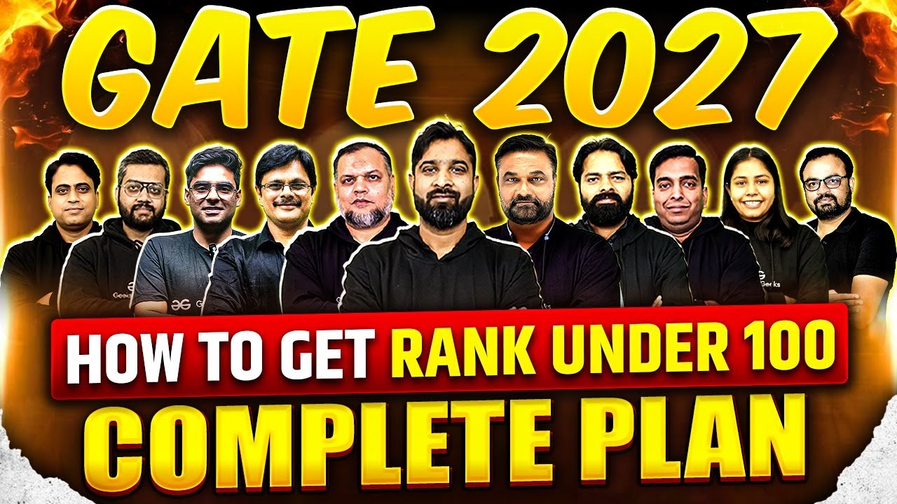 GATE 2027 Preparation | How To Get Under 100 Rank In GATE Exam | Study ...