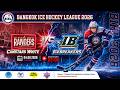CANSTARS WHITE -vs- ICE BREAKERS | BANGKOK ICE HOCKEY LEAGUE 2026 | GAME-76