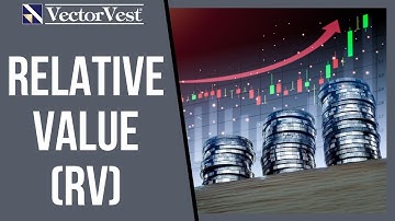 Relative Value (RV) Explained | VectorVest