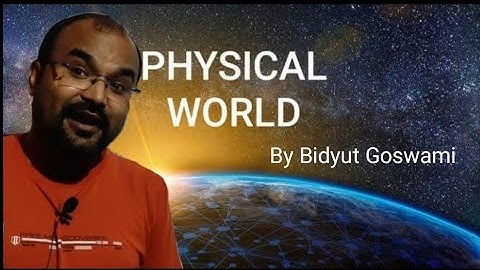 Physical World ll Class XI chap 1 ll What is Physics ll (AHSEC)Both for English and Assamese medium.