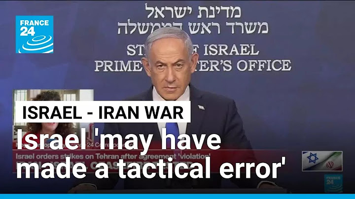 Israel 'may have made a tactical error' in reaction to alleged Iran ceasefire violation