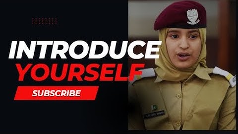 INTRODUCE YOUR SELF IN AFNS INTERVIEW LIKE THIS