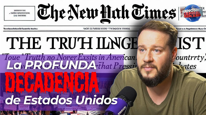 La profunda decadencia de Estados Unidos.