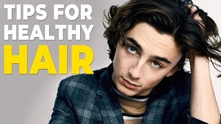 7 HEALTHY HAIR TIPS FOR MEN | Men