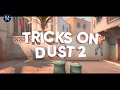 Top 25 Tricks on DUST 2 (2020)