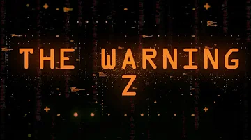 The Warning - "Z" (Official Lyric Video)