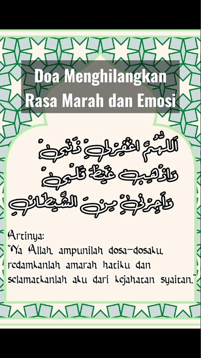 Doa Menghilangkan Rasa Marah dan Emosi II Doa Penenang Hati Ketika Sedang Marah