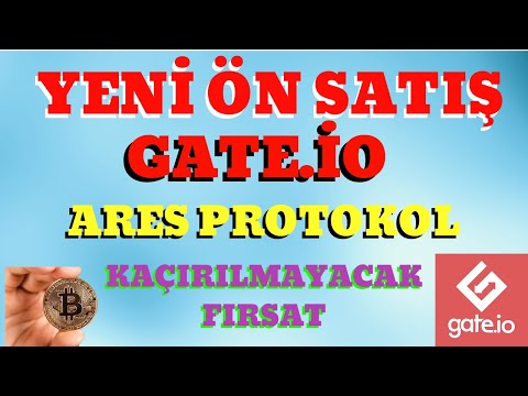 Yeni Ön Satıs Gateio Ares Protokol