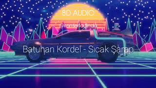 Batuhan Kordel - Sıcak Şarap - 8D Müzik (Kulaklıkla Dinleyin) Resimi