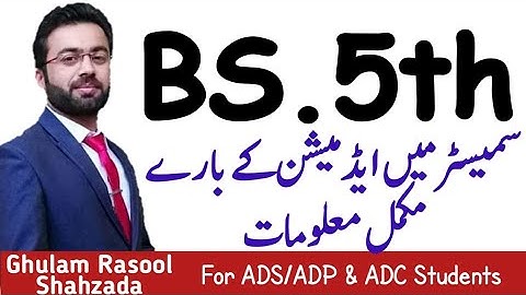 adp vs bs | kya adp k bad bs main admission ly sckty hain | complete detail bs 5th semester
