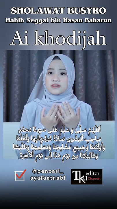 AI KHODIJAH 'Sholawat Busyro (Habib Seggaf bin Hasan Baharun)