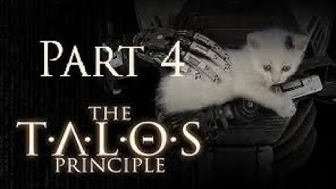 The Talos Principle | Playthrough | part 4
