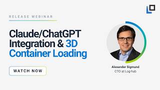 Claude and ChatGPT Integration & 3D Container Load | Webinar
