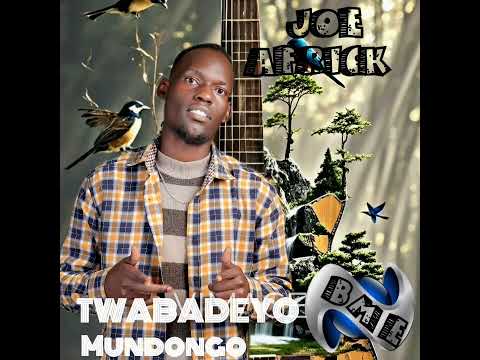 Twabadeyo Mundongo By JoeAfrick Mp4 And Mp3 Music