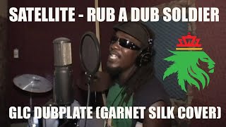 Dubplate Sessions: Satellite meets Green Lion Crew- Garnet Silk Cover