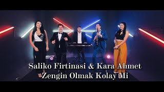 Saliko Firtinasi & Kara Ahmet Zengin Olmak Kolay Mi Resimi