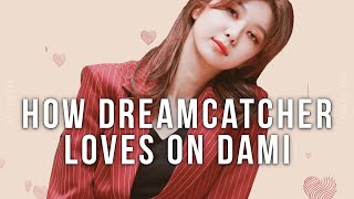 How Dreamcatcher Loves On Dami [Happy Dami Day!]