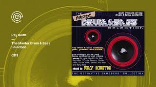 Ray Keith - The Master Drum & Bass Selection (CD3) (1998)